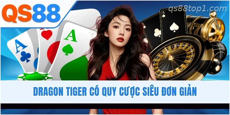 Dragon Tiger online tại casino QS88