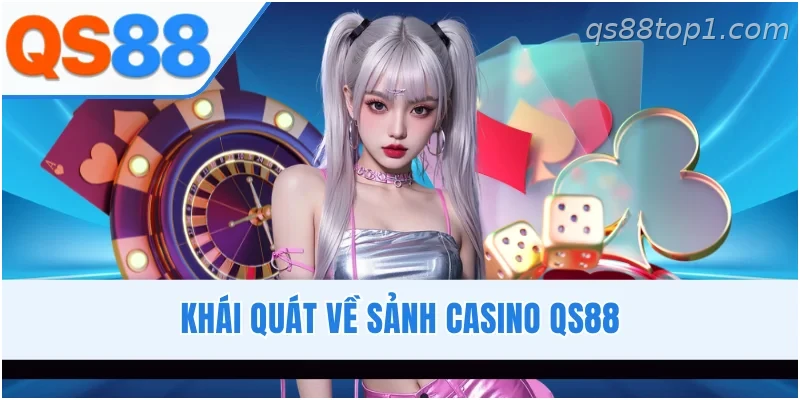 Casino QS88 online với dealer trực tiếp