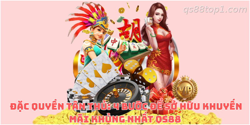 Hướng dẫn các bước nhận khuyến mãi tại QS88