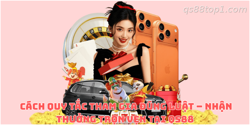 Những lưu ý quan trọng khi tham gia khuyến mãi QS88